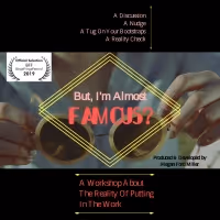 BUT, I'M ALMOST FAMOUS? An Industry Workshop Announced