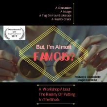 BUT, I'M ALMOST FAMOUS? An Industry Workshop Announced