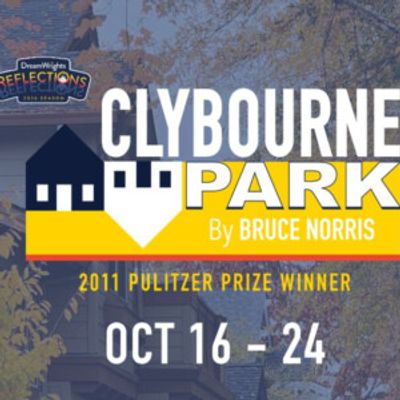 CLYBOURNE PARK to Open at DreamWrights Studio Theatre