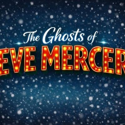 Review: THE GHOSTS OF EVE MERCER at Birdie's Cabaret Theater & Lounge in North Little Rock