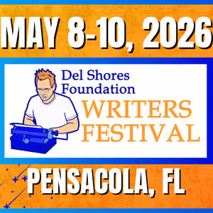 DEL SHORES FOUNDATION WRITERS FESTIVAL Will Take Place in Pensacola