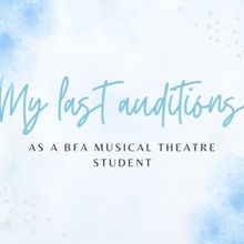 Student Blog: My Last Auditions as a BFA Musical Theatre Student