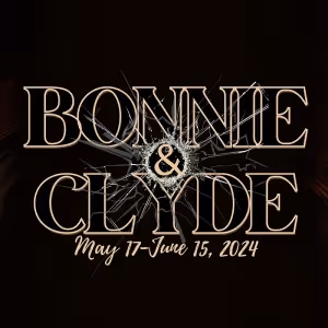 Upright Theatre Company Presents BONNIE & CLYDE The Musical