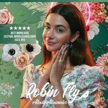 Alexia Alexander to Present One-Woman Play ROBIN FLY at the Eastwood Performing Arts 