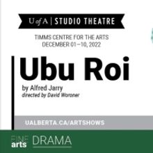 Review: Absurdist Drama UBU ROI Earns Big Laughs at the Timms Centre for the Arts' S