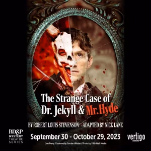 Vertigo Theatre to Present THE STRANGE CASE OF DR. JEKYLL AND MR. HYDE