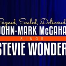Metropolis and Michael Ingersoll Present SIGNED, SEALED, DELIVERED: JOHN-MARK MCGAHA