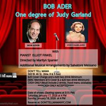 Bob Ader Returns To DON'T TELL MAMA with ONE DEGREE OF JUDY GARLAND