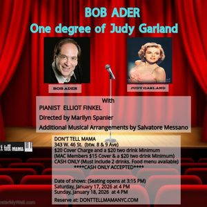 Bob Ader Returns To DON'T TELL MAMA with ONE DEGREE OF JUDY GARLAND