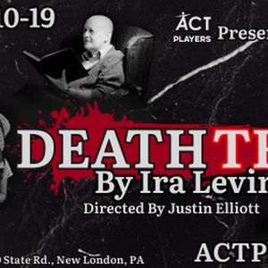 DEATHTRAP by Ira Levin to be Presented at ACT Players