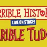 HORRIBLE HISTORIES – TERRIBLE TUDORS Will Return to the West End This Summer