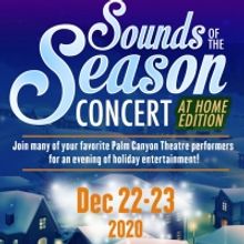 Palm Canyon Theatre Presents A Streaming Holiday Concert SOUNDS OF THE SEASON: AT HOM