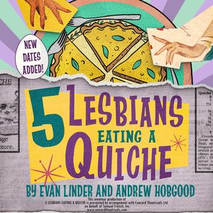 EDINBURGH 2026: Review: 5 LESBIANS EATING A QUICHE, Paradise In Augustines