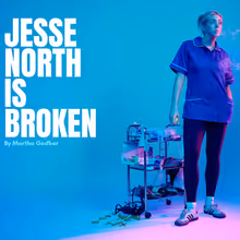 JESSE NORTH IS BROKEN To Perform At Edinburgh Fringe