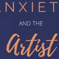ANXIETY AND THE ARTIST Podcast Season Three Launches With Lisa Gajda