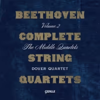 Dover Quartet to Perform Beethoven's 'Middle Quartets' On New Cedille Records Album