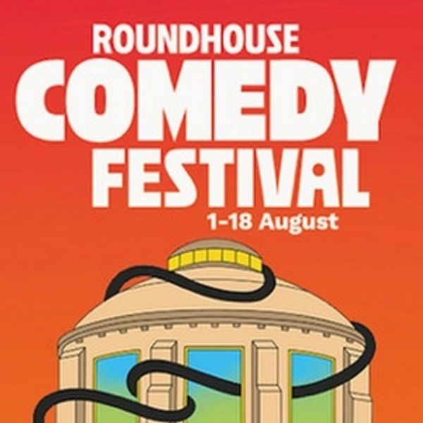 ROUNDHOUSE COMEDY FESTIVAL to Return With Biggest Programme Yet Photo