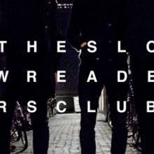 THE SLOW READERS CLUB to Play at Nalen Klubb