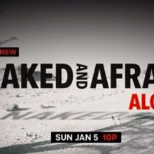 NAKED AND AFRAID Returns to Discovery Channel January 5