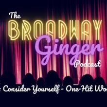 PODCAST: THE BROADWAY GINGER Talks OLIVER!, THE MUSIC MAN, and More in 9th Episode