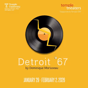 Dominique Morisseau's DETROIT '67 to be Presented at Temple Theaters