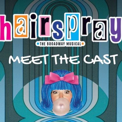 HAIRSPRAY At CM Performing Arts Announces Initial Casting