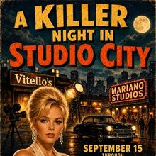 A KILLER NIGHT IN STUDIO CITY To Open At Vitello's