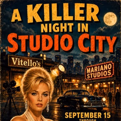 A KILLER NIGHT IN STUDIO CITY To Open At Vitello's