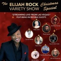 BWW Feature: Celebrate with ELIJAH ROCK VARIETY SHOW CHRISTMAS SPECIAL Streaming…
