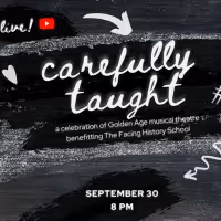 CAREFULLY TAUGHT, A Celebration Of Golden Age Musical Theatre, Will Benefit The…