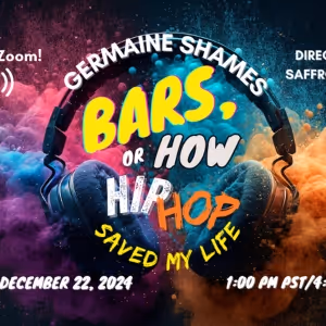 The Frank Silvera Writers' Workshop to Present BARS, OR HOW HIP HOP SAVED MY LIFE
