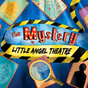 Little Angel Theatre Reveals Autumn/Winter 2024 Season