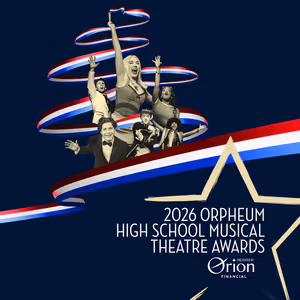17th Annual Orpheum High School Musical Theatre Awards Reveals Nominees
