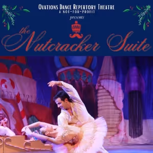 Previews: THE NUTCRACKER SUITE at Ovations Dance Repertory
