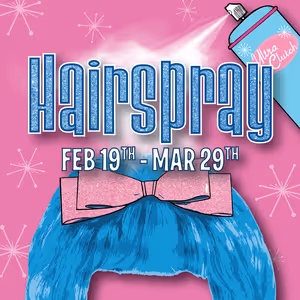 One More Productions To Present HAIRSPRAY At The Historic Gem Theatre