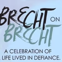 Theatre Breaking Through Barriers' BRECHT ON BRECHT Begins Tonight at at The Jeffrey…