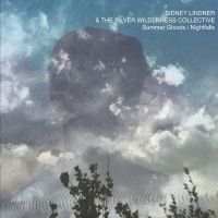 New Sidney Lindner & The Silver Wilderness Collective Video Premieres at Ghettoblaste