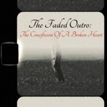 HeIsTheArtist to Release THE FADED OUTRO on Good Friday