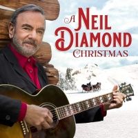 Neil Diamond's 'A Neil Diamond Christmas' to Be Released on 2 LP, 2 CD & 1 CD