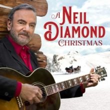 Neil Diamond's 'A Neil Diamond Christmas' to Be Released on 2 LP, 2 CD & 1 CD