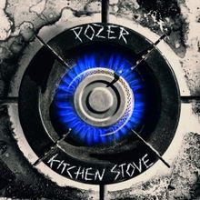 Pozer Releases New Single 'Kitchen Stove'