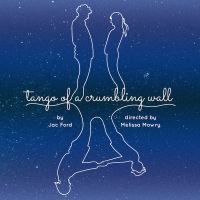 Summerfest To Present Premiere Production Of TANGO OF A CRUMBLIING WALL
