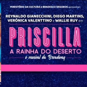 São Paulo's PRISCILLA, QUEEN OF THE DESERT (Priscilla a Rainha do Deserto) Revival…