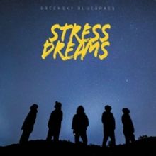 Greensky Bluegrass Release Eighth Studio Album 'Stress Dreams'