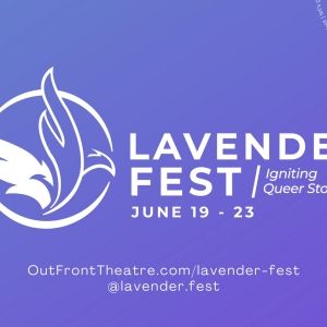 Lavender Fest to Perform Inaugural Season At Out Front Theatre Company Next Month