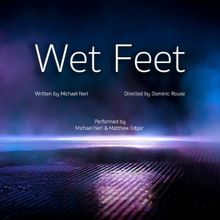 WET FEET Comes to the Union Theatre in October