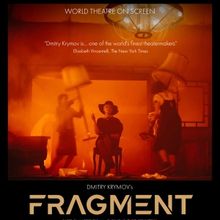 Dmitry Krymov's FRAGMENT in HD Hits U.S. Cinemas Nationwide