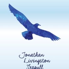 The World Premiere Of JONATHAN LIVINGSTON SEAGULL: A SOLO FLIGHT Announced at Atwater