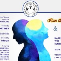 RUN THE COURSE & DADDY'S GIRLS to Open at the American Theatre of Actors