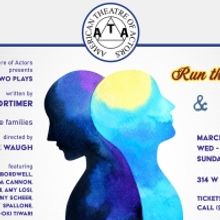 RUN THE COURSE & DADDY'S GIRLS to Open at the American Theatre of Actors